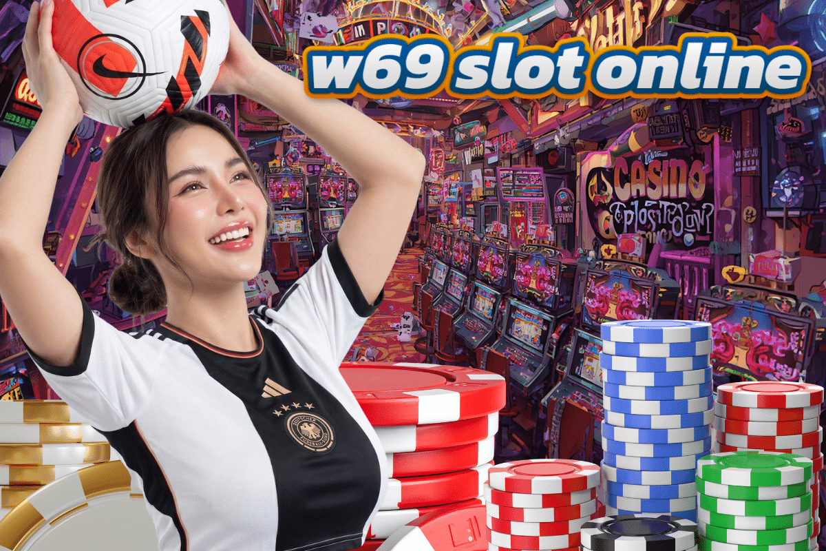 w69 slot online
